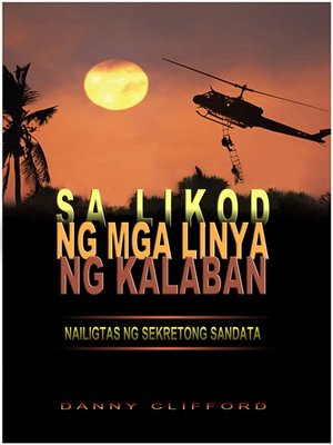 cover image of Sa Likod ng Mga Linya ng Kalaban Nailigtas ng Sekretong Sandata--Tagalog (Filipino)